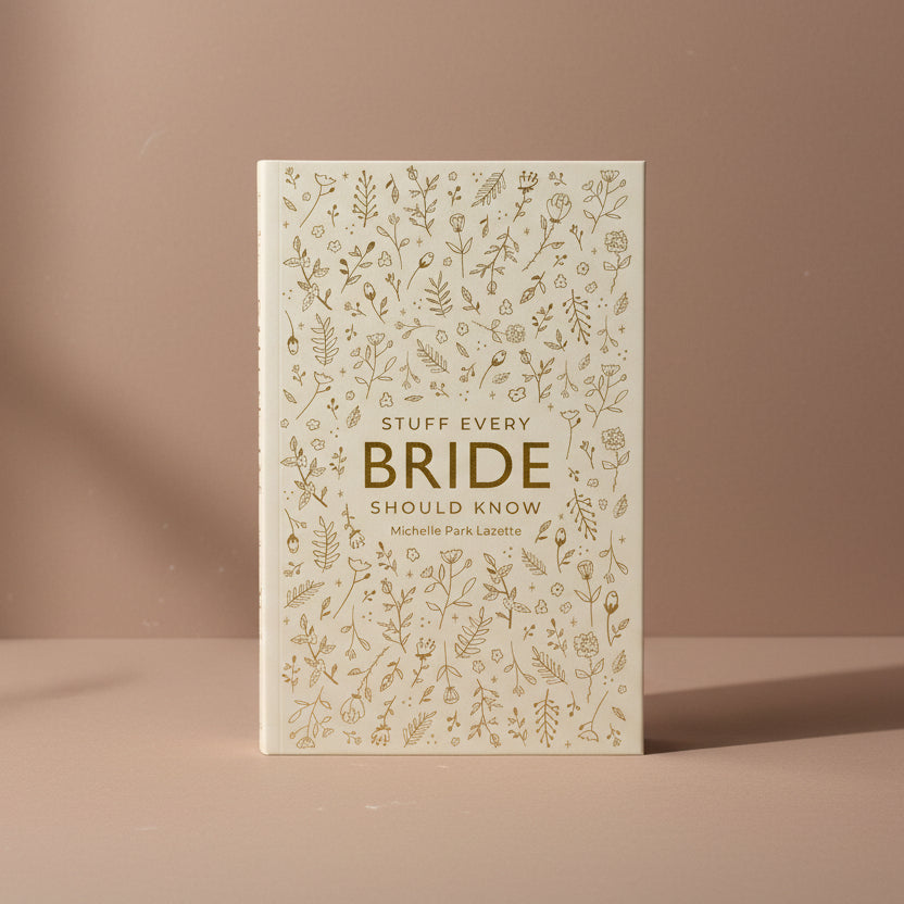 Stuff Every Bride Should Know