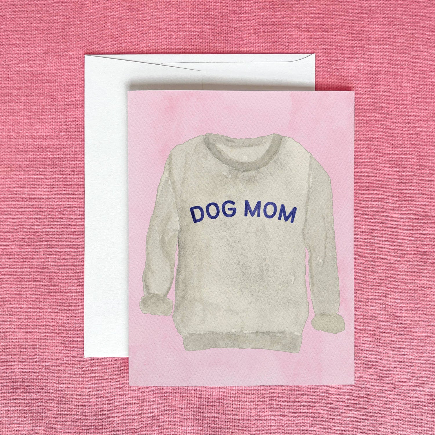 Dog Mom Sweatshirt Greeting Card | Mother&